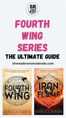 How Many Books Are in the Fourth Wing Series: An Insight into the Enigma