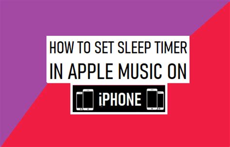 how to put a sleep timer on apple music and why it matters for your productivity