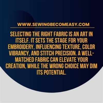 what fabric is used for embroidery and how does it affect the design?